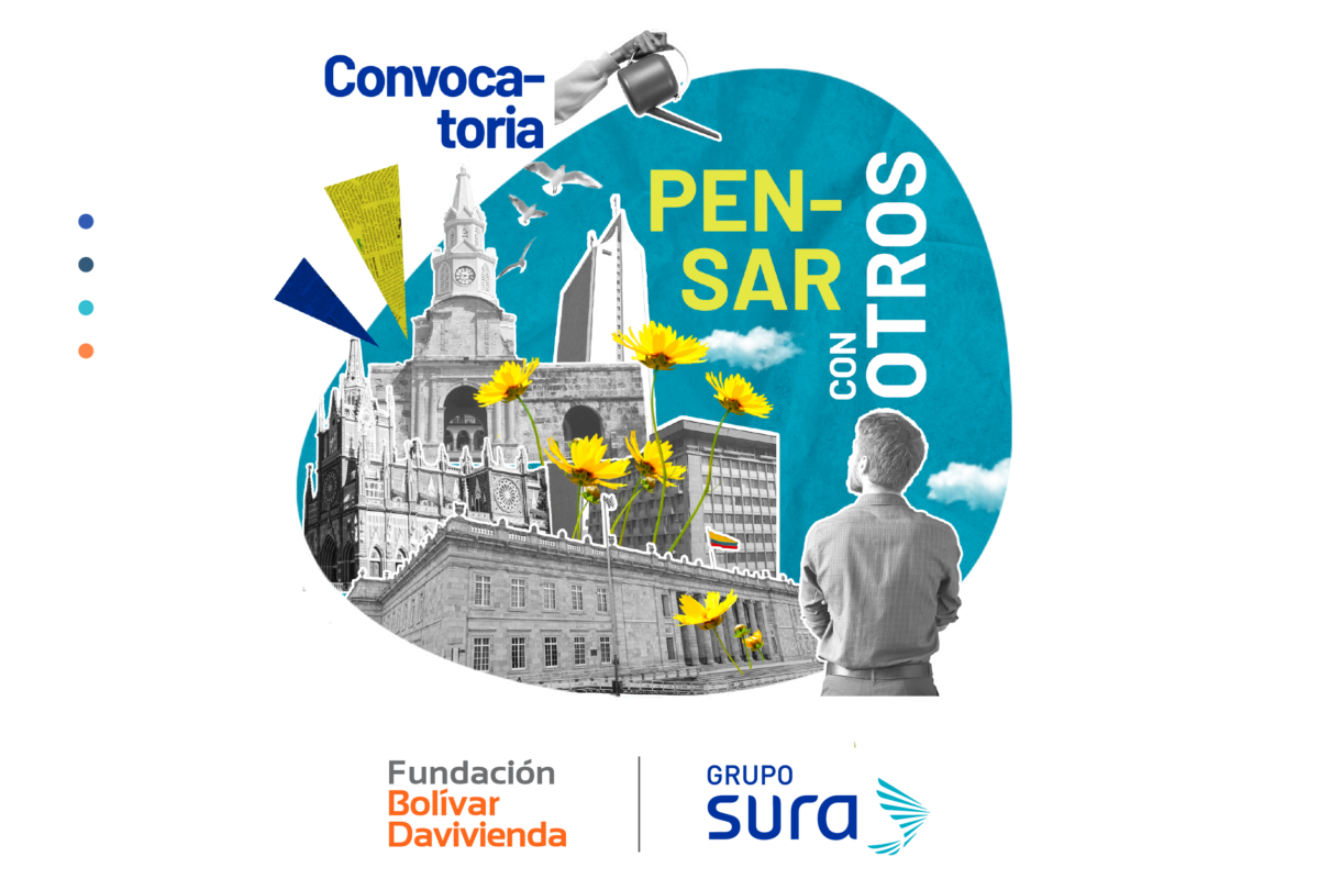 Convocatoria pensar con otros Grupo SURA - Fundación Bolívar Davivienda